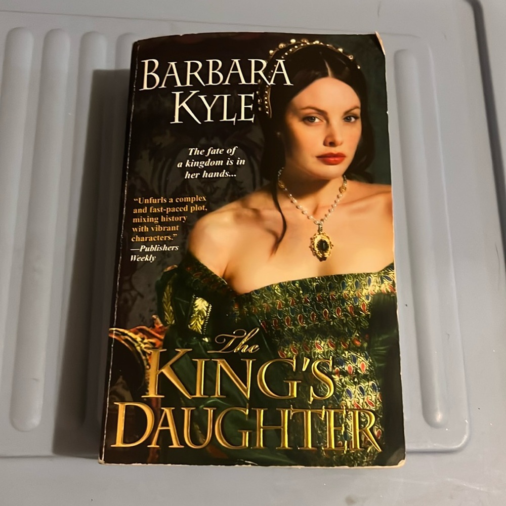 $3 Add-On The King's Daughter by Barbara Kyle Historical Novel Fiction Tudor